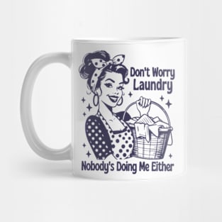 Don't Worry Laundry Mug